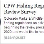 CALL TO ACTION: Colorado Parks and Wildlife Fishing Regulation Survey