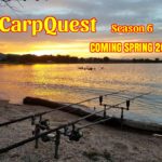 CarpQuest - Season 6 - Carp Fishing, Coming Spring 2018